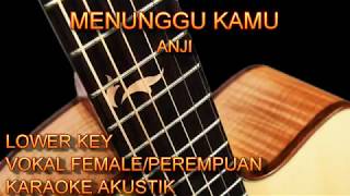 Karaoke Menunggu Kamu Vokal Female/Perempuan Lower Key Gitar Akustik