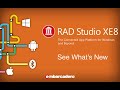 What's New In RAD Studio XE8