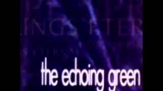 Watch Echoing Green Like A Child video