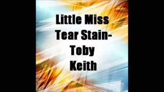 Watch Toby Keith Little Miss Tear Stain video