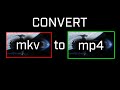 How to convert/remux mkv files to mp4 using OBS