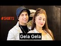 Gela Gela | Ft. Benazir Shaikh | Aadil Khan | #shorts