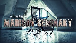 A Haunting at Madison Seminary Trailer