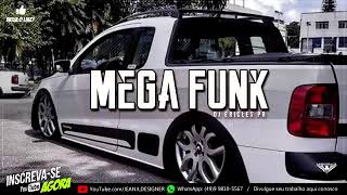 Mega Funk 2018 Saveiro Brasil Dj Ericles Pr Portal Do Mega Funk