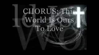 Watch Newsong This World Is Ours To Love video