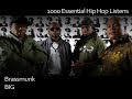 Brassmunk - BIG - #911 - 1000 Essential Hip Hop Listens