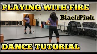 BLACKPINK - '불장난 (PLAYING WITH FIRE)' - DANCE TUTORIAL PT.1