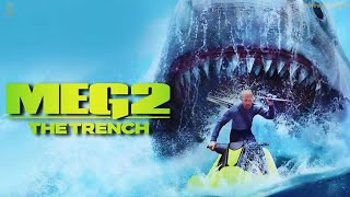 Meg 2 The Trench 2023 Full Movie Ben Wheatley, Jason Statham, Review And React