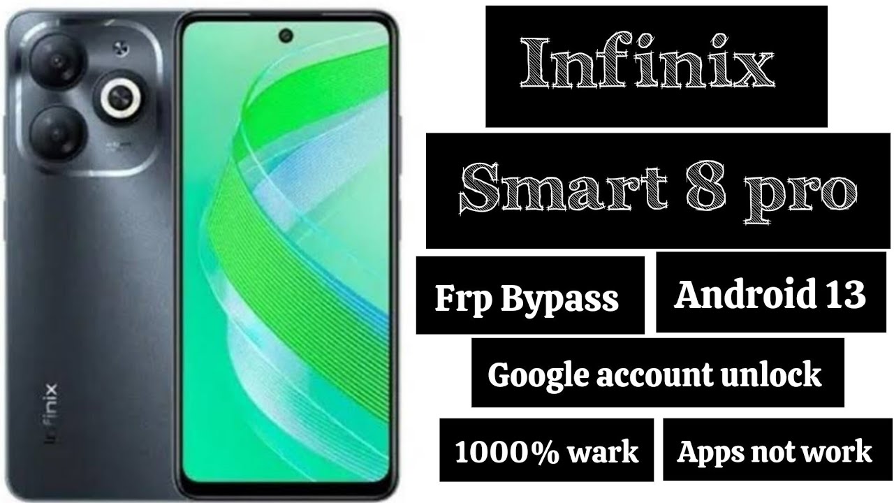 Infinix smart 8 pro frp bypass, Infinix X6525B Google Infinix smart 8 pro frp bypass, Infinix X6525B Google