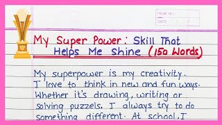 My Superpower Skill That Helps Me Shine Essay Cbse Expressions Series 2025 My Super Power