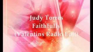 Watch Judy Torres Faithfully video