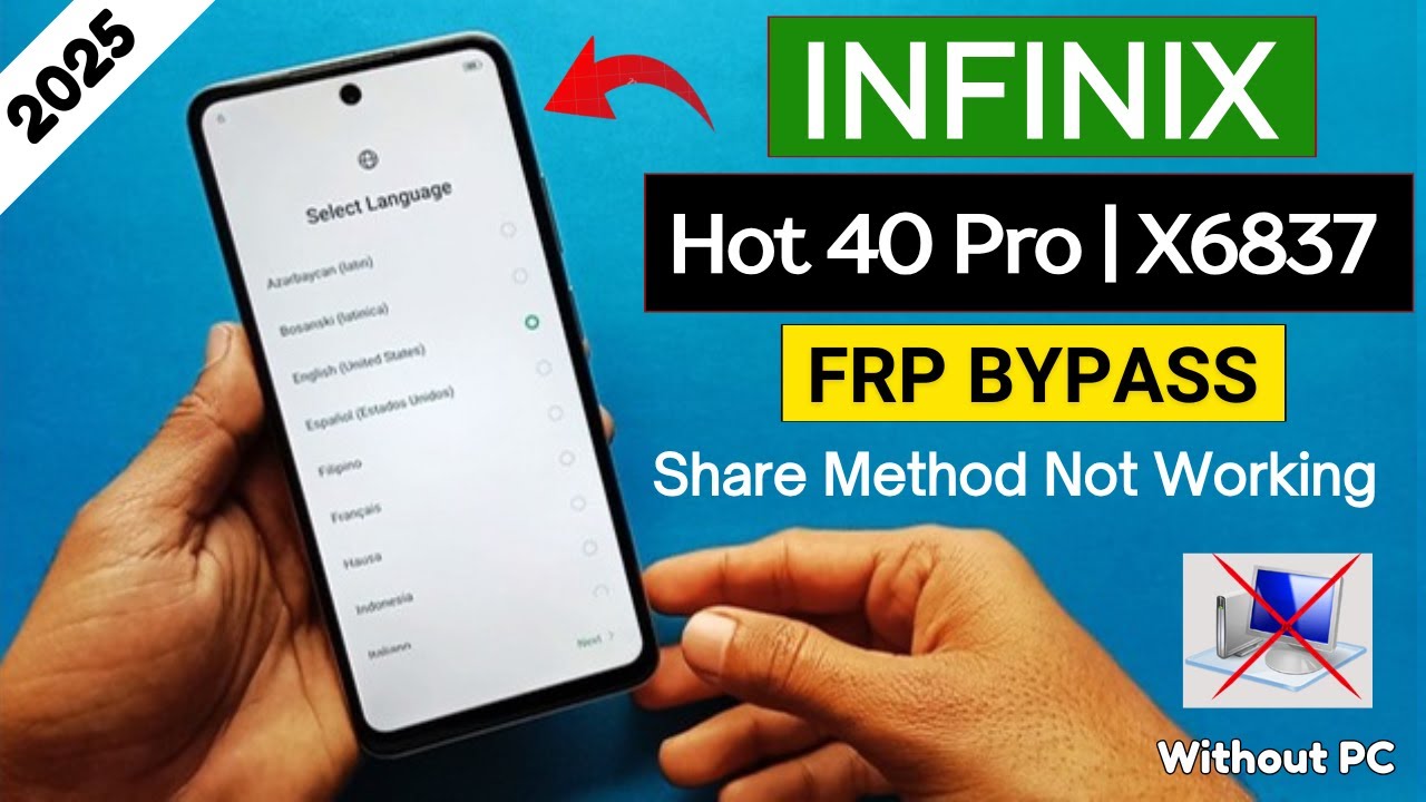 Infinix Hot 40 Pro (X6837) FRP Bypass Android 13 Without Infinix Hot 40 Pro (X6837) FRP Bypass Android 13 Without