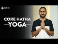 Core Hatha Yoga | Hatha Yoga | Yoga For Beginners | Yoga At Home @cult.official