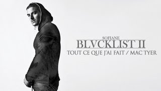 Watch Sofiane Tout Ce Que Jai Fait feat Mac Tyer video
