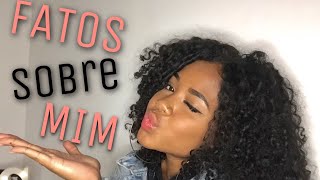 Alguns Fatos Sobre Mim....