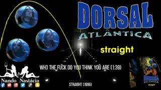 Watch Dorsal Atlantica Who The Fuck Do You Think You Are video