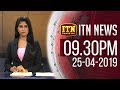 ITN News 9.30 PM 25-04-2019