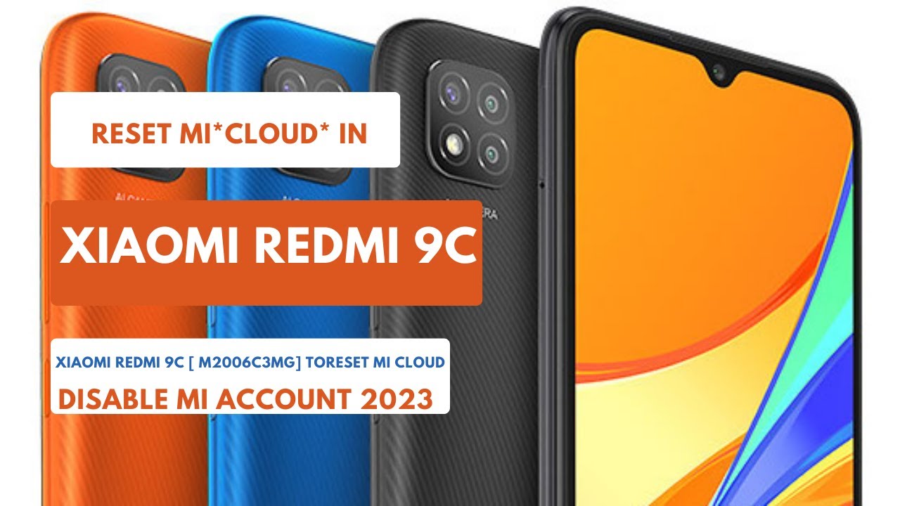 MI ACCOUNT BYPASS|REMOVE IN XIAOMI REDMI 9C MI MI ACCOUNT BYPASS|REMOVE IN XIAOMI REDMI 9C MI