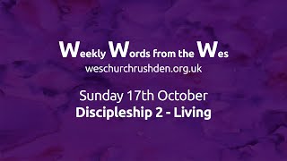 WWW - Weekly Words from the Wes - Discipleship 2 - 17/10