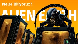 Alien Earth Başlamadan Bilmeniz Gerekenler