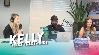 Kelly from Tradewinds Island Resorts Joins the Show