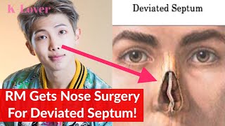 BTS Leader RM Received Nose (Deviated Septum) Surgery To Breathe!