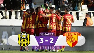 Yeni Malatyaspor (3-2) Göztepe | 18. Hafta - 2018/19