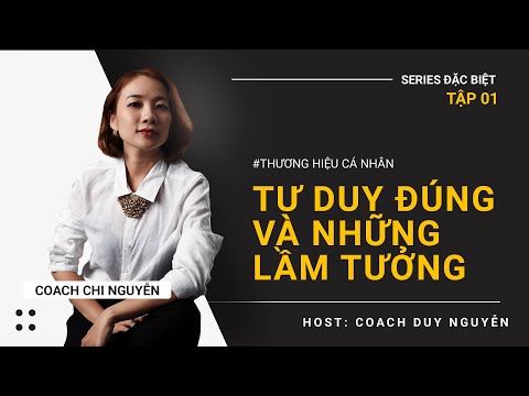 SERIES ĐẶC BIỆT - XÂY DỰNG THƯƠNG HIỆU CÁ NHÂN - TƯ DUY ĐÚNG VÀ NHỮNG LẦM TƯỞNG - TẬP 1