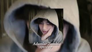Adamlar-Zombi // speed up