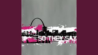 Watch So They Say Save Yourself video