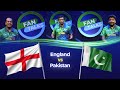 Fan Talks - T20 England vs Pakistan