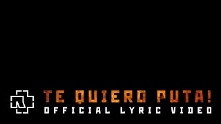 Rammstein - Te Quiero Puta! (Official Lyric Video)