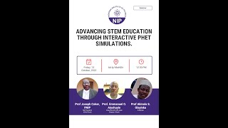 Nip Edo State Chapter Webinar Advancing Stem Education Through Interactive Phet Simulations.