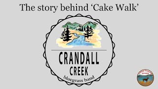 Story behind Cake Walk