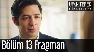 Ufak Tefek Cinayetler 13. Bölüm Fragman