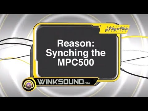 Propellerhead Reason: Synching The MPC500 | WinkSound