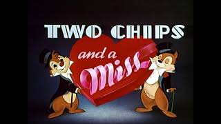 Chip N Dale - Two Chips And A Miss Les