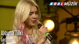 Aleyna Tilki - Geceler (Kral Pop Akustik)