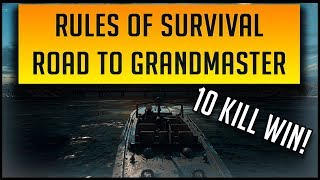 Rules Of Survival Road To Grandmaster Getting The 10 Kill Win