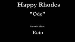 Watch Happy Rhodes Ode video