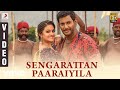 Sandakozhi 2 - Sengarattan Paaraiyula Tamil Video | Vishal | Yuvanshankar Raja