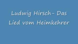 Watch Ludwig Hirsch Das Lied Vom Heimkehrer video