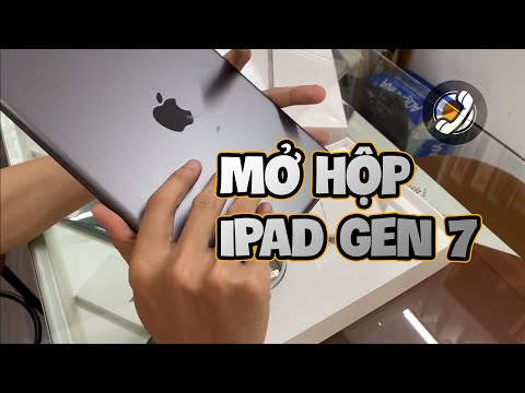 Mở hộp iPad Gen 7 và vài điểm cần lưu ý khi mua máy mới