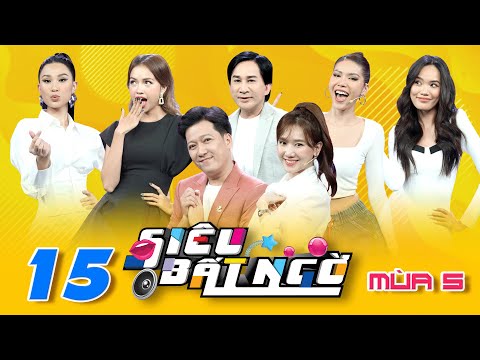 Siêu Bất Ngờ |Mùa 5-Tập 15: Thúy Liễu Minh Tú bị thánh lầy Kim Tử Long chê “không có cái nết để rớt”
