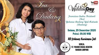 Misa Penerimaan Sakramen Perkawinan Ica & Dadang Selasa, 29 Desember 2020, Pkl. 09.00 Wib.