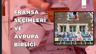 Fransa Seçimleri Ve Avrupa Birliği