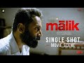 Malik Single Shot Movie Scene |  Mahesh Narayanan | Fahadh Faasil | Vinay Fort | Nimisha Sajayan