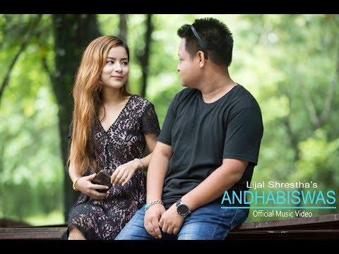 ANDHABISWAS - LIJAL SHRESTHA | OFFICIAL MUSIC VIDEO 2019
