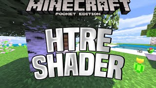 Htre Shader - Best Mcpe Shaders For 1.161.151.14 Low End Devices