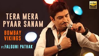 Watch Bombay Vikings Tera Mera Pyaar Sanam video